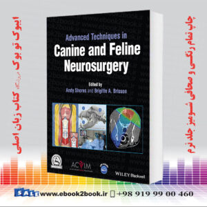 کتاب Advanced Techniques in Canine and Feline Neurosurgery