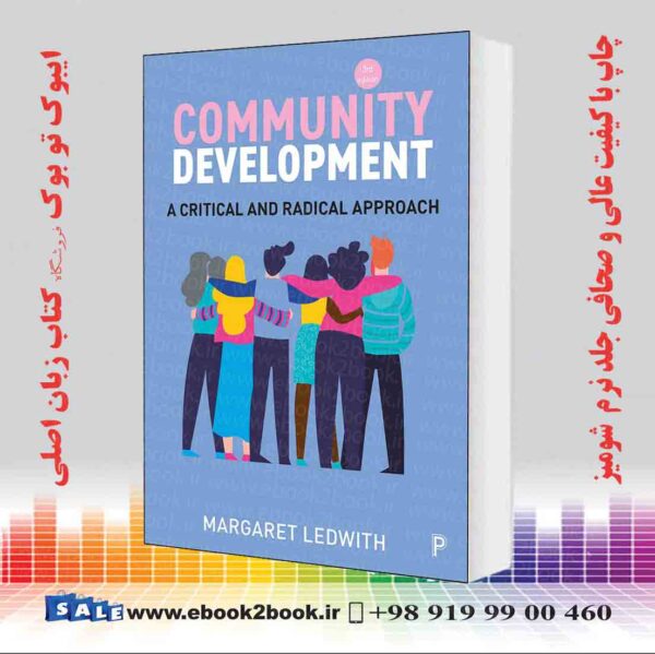 کتاب Community Development: A Critical And Radical Approach Third Edition