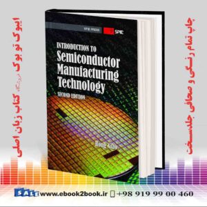 کتاب Introduction to Semiconductor Manufacturing Technology, 2nd Edition