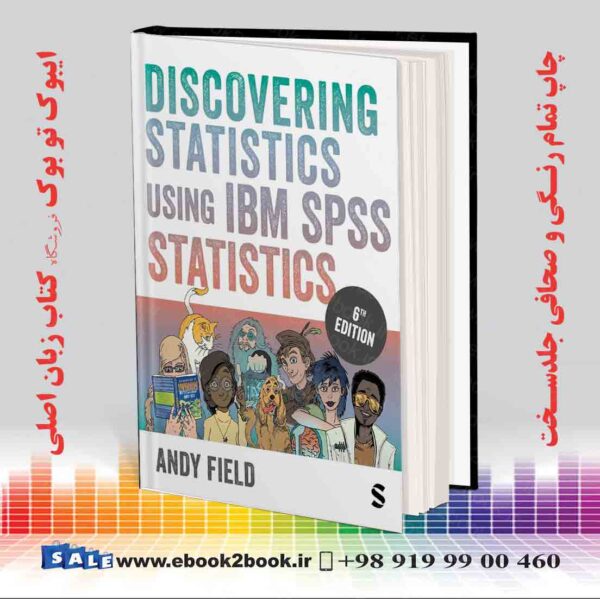 کتاب Discovering Statistics Using Ibm Spss Statistics Sixth Edition