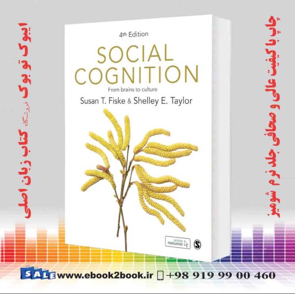 کتاب Social Cognition: From Brains To Culture Fourth Edition