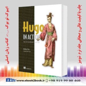 کتاب Hugo in Action: Static sites and dynamic Jamstack apps