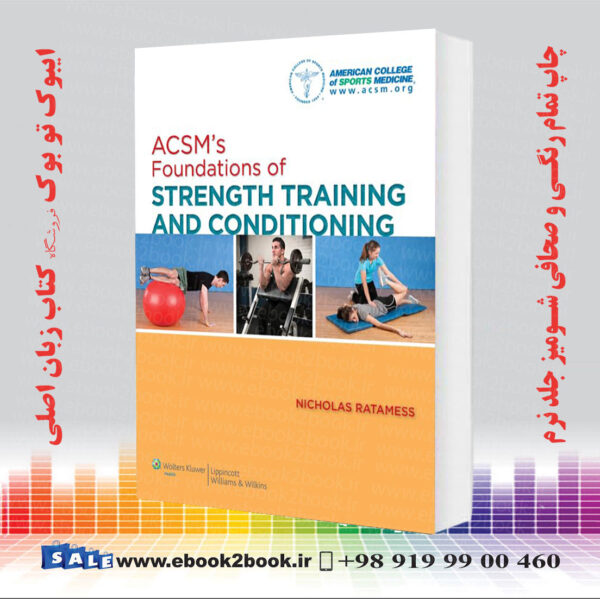 کتاب Acsm'S Foundations Of Strength Training And Conditioning