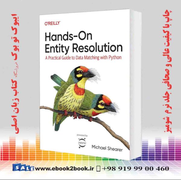 کتاب Hands-On Entity Resolution: A Practical Guide To Data Matching With Python