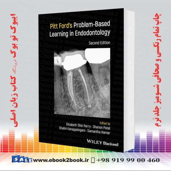 کتاب Pitt Ford'S Problem-Based Learning In Endodontology 2Nd Edition