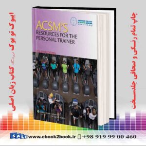 کتاب ACSM's Resources for the Personal Trainer 4th Edition