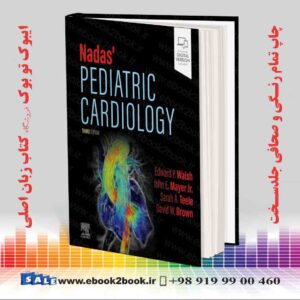 کتاب Nadas' Pediatric Cardiology 3rd Edition