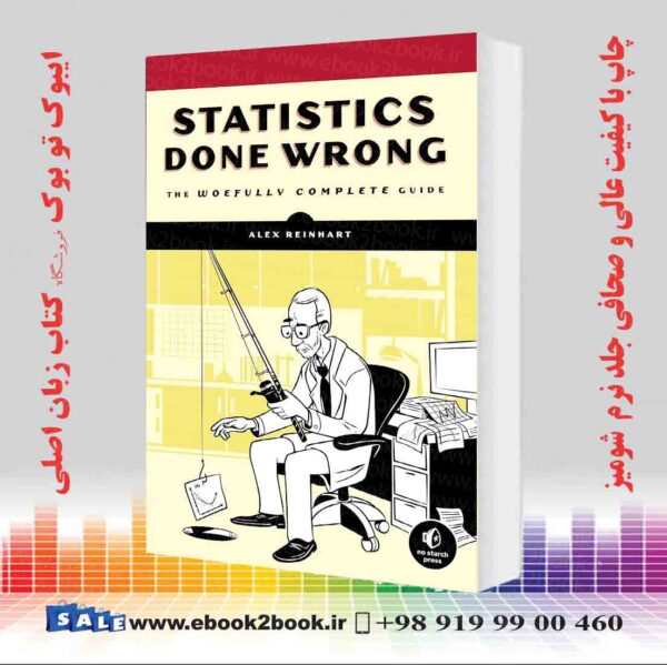 کتاب Statistics Done Wrong: The Woefully Complete Guide