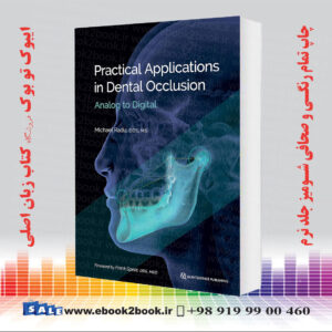 کتاب Practical Applications in Dental Occlusion: Analog to Digital