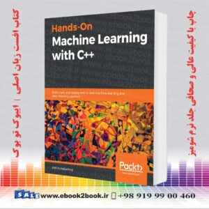 کتاب Hands-On Machine Learning with C++