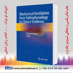 کتاب Mechanical Ventilation from Pathophysiology to Clinical Evidence