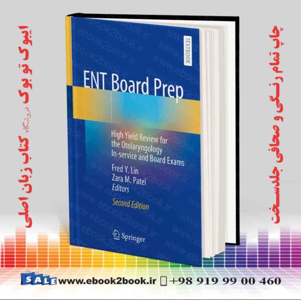 کتاب Ent Board Prep: High Yield Review For The Otolaryngology In-Service And Board Exams