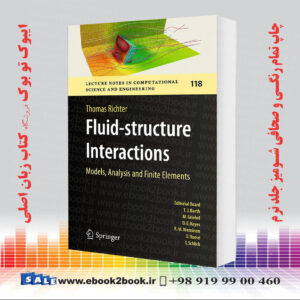 کتاب Fluid-structure Interactions: Models, Analysis and Finite Elements