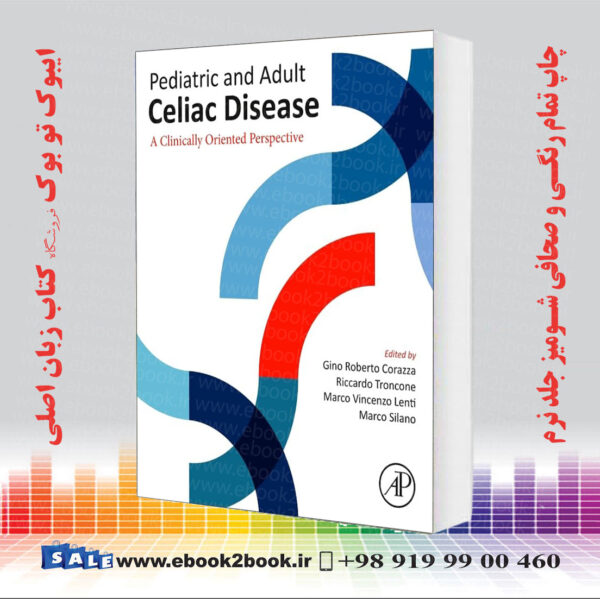 کتاب Pediatric And Adult Celiac Disease: A Clinically Oriented Perspective