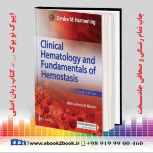 کتاب Clinical Hematology and Fundamentals of Hemostasis Sixth Edition