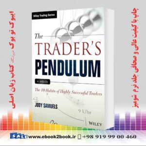 کتاب The Trader's Pendulum: The 10 Habits of Highly Successful Traders