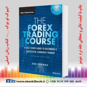 کتاب The Forex Trading Course: A Self-Study Guide to Becoming a Successful Currency Trader