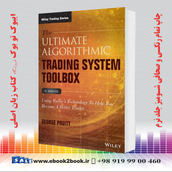 کتاب The Ultimate Algorithmic Trading System Toolbox