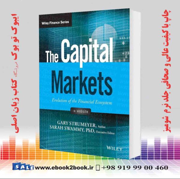 کتاب The Capital Markets: Evolution Of The Financial Ecosystem