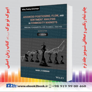 کتاب Advanced Positioning, Flow, and Sentiment Analysis in Commodity Markets 2nd Edition