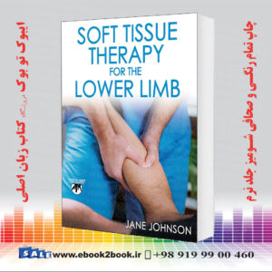 کتاب Soft Tissue Therapy for the Lower Limb First Edition