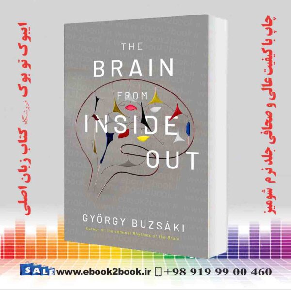 کتاب The Brain From Inside Out Illustrated Edition