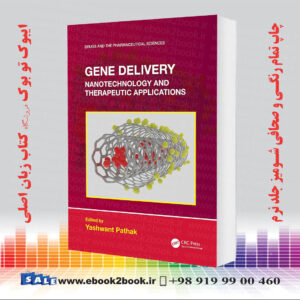 کتاب Gene Delivery Nanotechnology and Therapeutic Applications