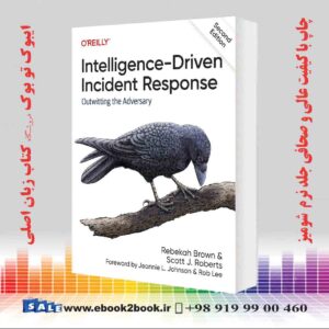 کتاب Intelligence-Driven Incident Response: Outwitting the Adversary 2nd Edition