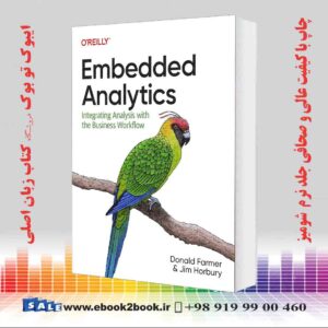 کتاب Embedded Analytics: Integrating Analysis with the Business Workflow