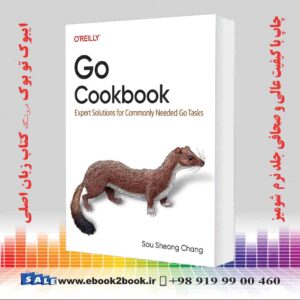 کتاب Go Cookbook: Expert Solutions for Commonly Needed Go Tasks