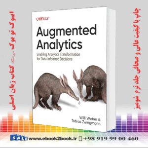 کتاب Augmented Analytics: Enabling Analytics Transformation for Data-Informed Decisions