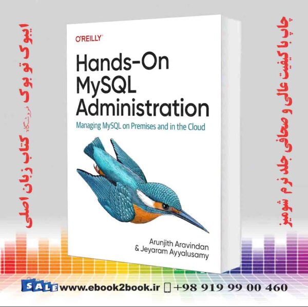 کتاب Hands-On Mysql Administration: Managing Mysql On Premises And In The Cloud