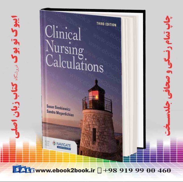 کتاب Clinical Nursing Calculations With Navigate Advantage Access 3Rd Edition