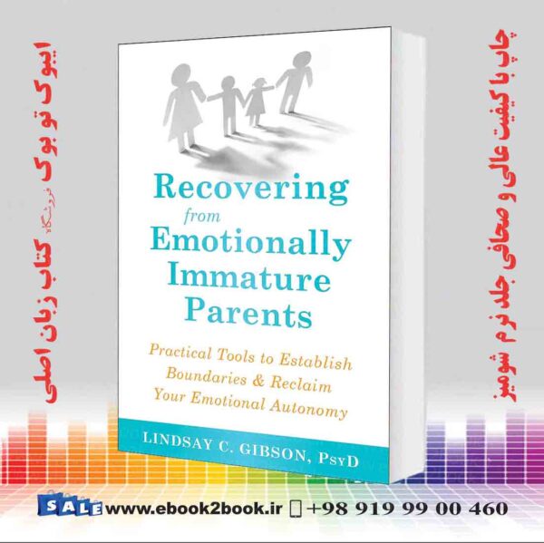 کتاب Recovering From Emotionally Immature Parents