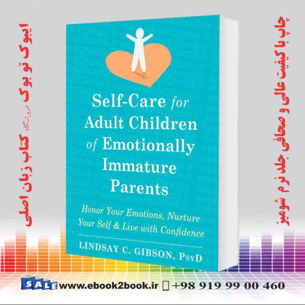 کتاب Self-Care For Adult Children Of Emotionally Immature Parents