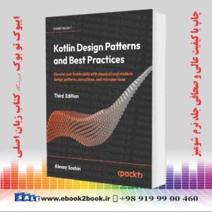 کتاب Kotlin Design Patterns and Best Practices 3rd Edition