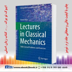 کتاب Lectures In Classical Mechanics