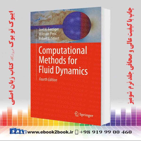 کتاب Computational Methods For Fluid Dynamics 4Th Edition