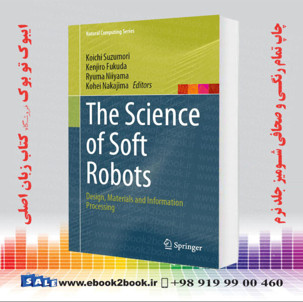 کتاب The Science Of Soft Robots