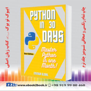 کتاب PYTHON IN 30 DAYS: Master Python In One Month