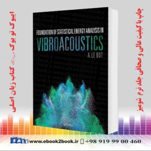 کتاب Foundation of Statistical Energy Analysis in Vibroacoustics