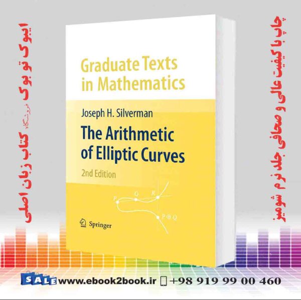 کتاب The Arithmetic Of Elliptic Curves 2Nd Edition