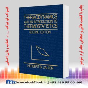 کتاب Thermodynamics and an Introduction to Thermostatistics 2nd Edition