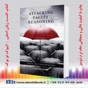 کتاب Attacking Faulty Reasoning 6th Edition