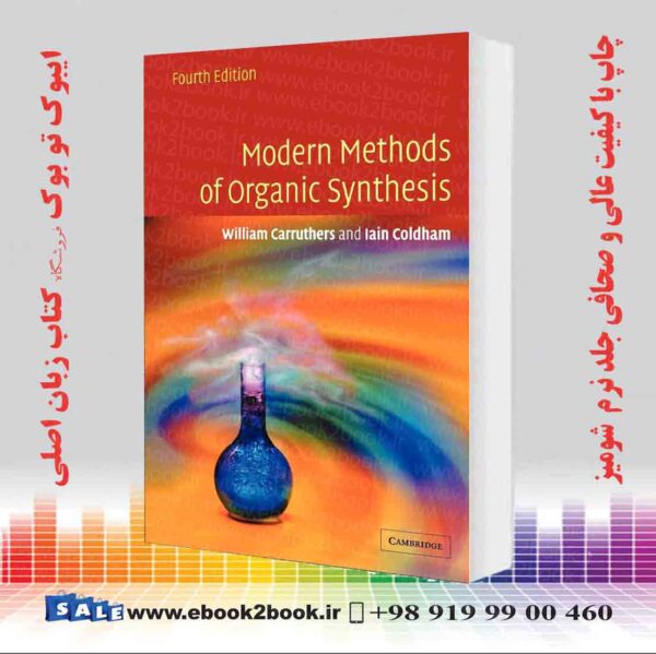 کتاب Modern Methods Of Organic Synthesis 4Th Edition