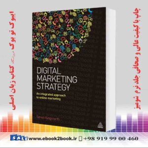 کتاب Digital Marketing Strategy: An Integrated Approach To Online Marketing