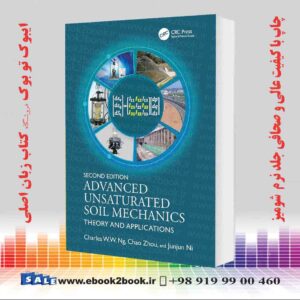 کتاب Advanced Unsaturated Soil Mechanics: Theory and Applications 2nd Edition