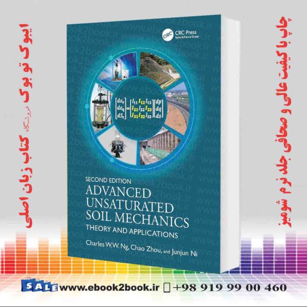 کتاب Advanced Unsaturated Soil Mechanics: Theory And Applications 2Nd Edition