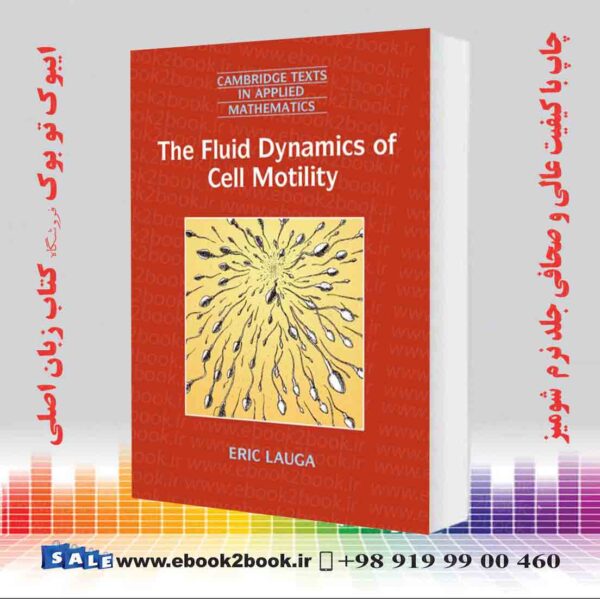 کتاب The Fluid Dynamics Of Cell Motility