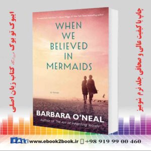 کتاب When We Believed in Mermaids: A Nove